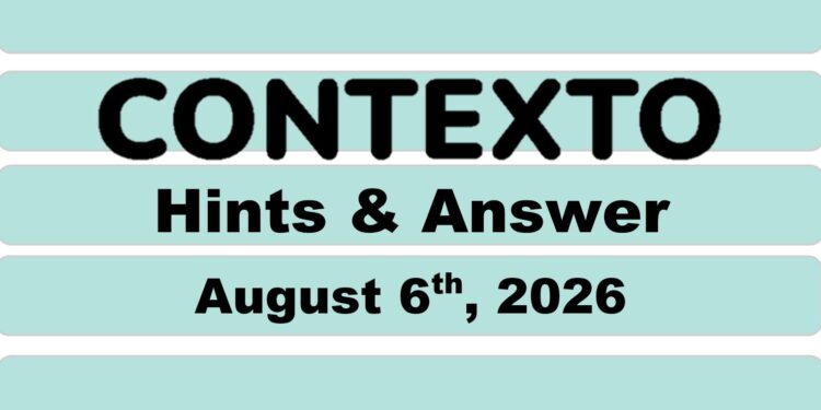 Daily Contexto 1418 - August 6th 2026