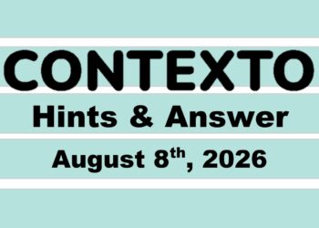 ‘Wordle’ Answer Today 1876 August 8th 2026 – Hints and Solution (8/8/26)