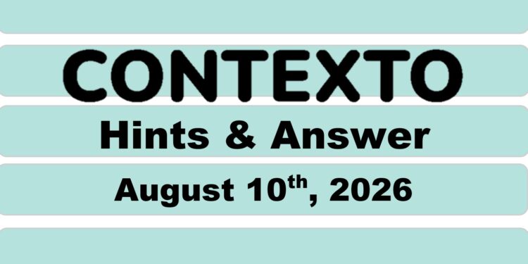 Daily Contexto 1422 - August 10th 2026