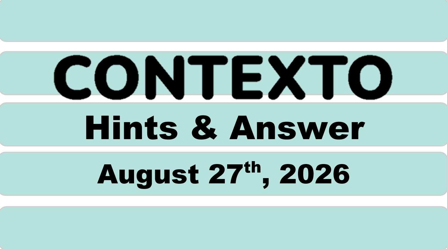‘Wordle’ Answer Today 1895 August 27th 2026 – Hints and Solution (8/27/26)