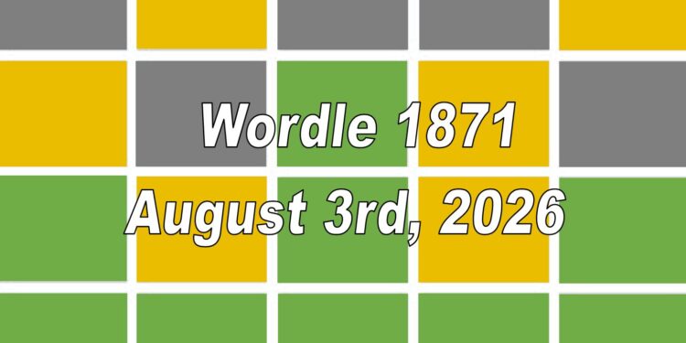 Daily Wordle 1871 - 3rd August 2026