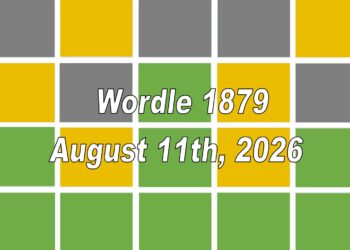 ‘Wordle’ Answer Today 1879 August 11th 2026 – Hints and Solution (8/11/26)