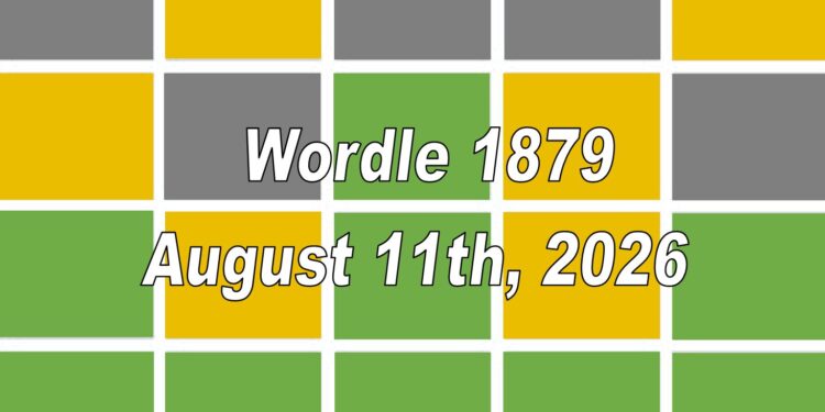 Daily Wordle 1878 - 11th August 2026