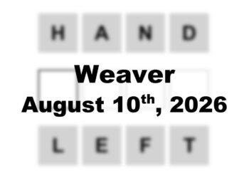 ‘Weaver’ Answer Today Hand to Left: August 10th 2026 Hints and Solution