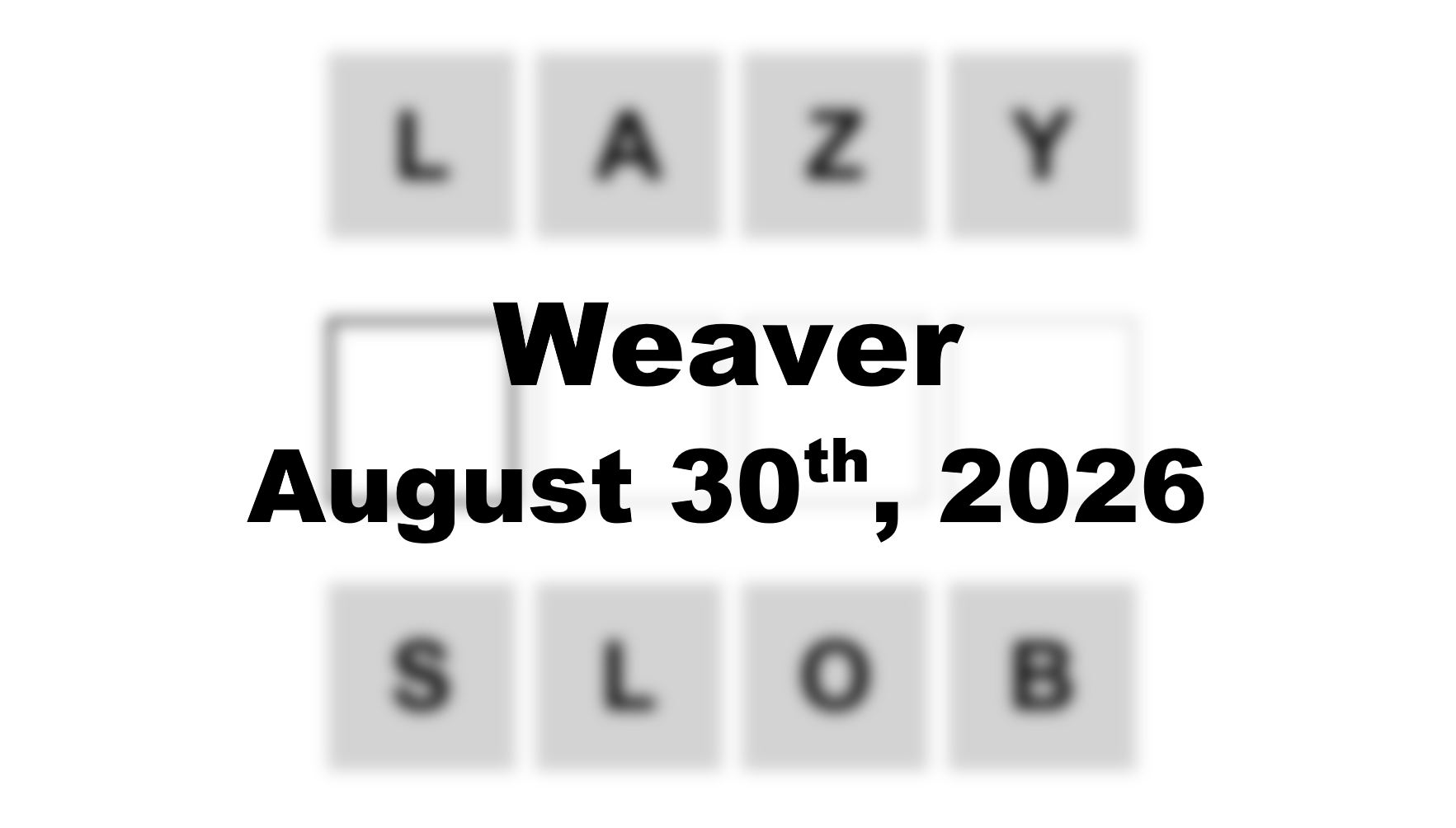‘Wordle’ Answer Today 1898 August 30th 2026 – Hints and Solution (8/30/26)