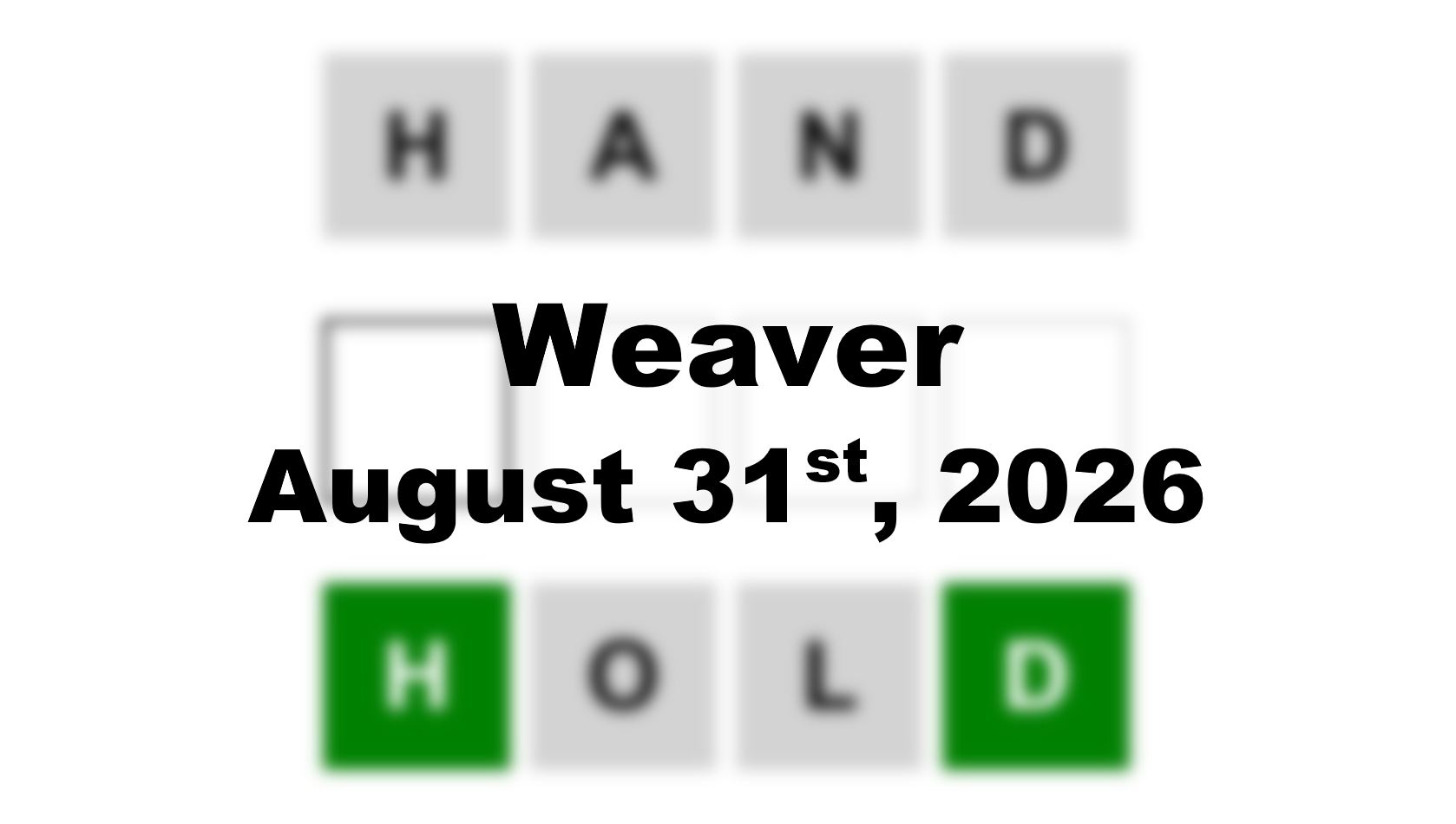 ‘Weaver’ Answer Today Hand to Hold: August 31st 2026 Hints and Solution