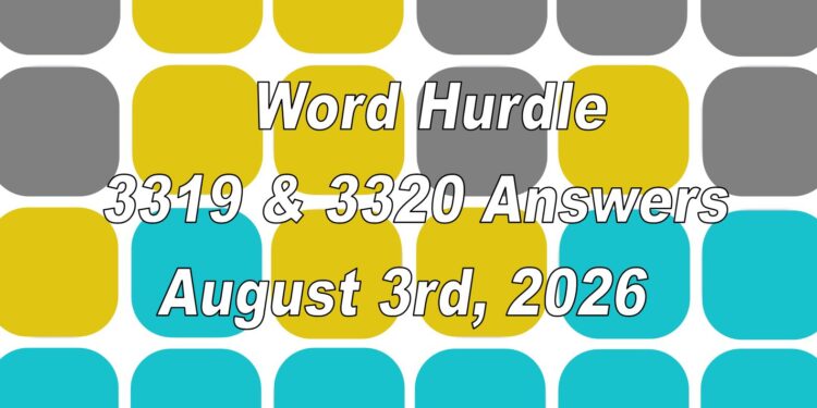 Word Hurdle #3319 & #3320 - 3rd August 2026