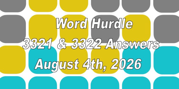 Word Hurdle #3321 & #3322 - 4th August 2026
