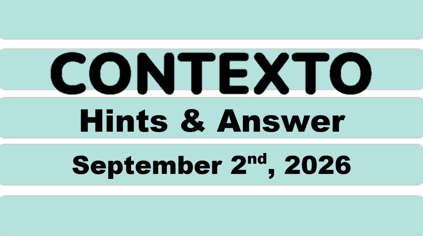 ‘Wordle’ Answer Today 1901 September 2nd 2026 – Hints and Solution (9/2/26)