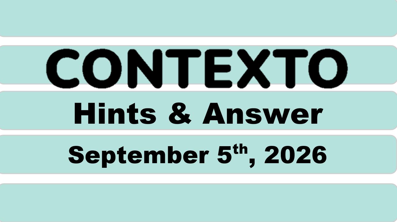 ‘Wordle’ Answer Today 1904 September 5th 2026 – Hints and Solution (9/5/26)