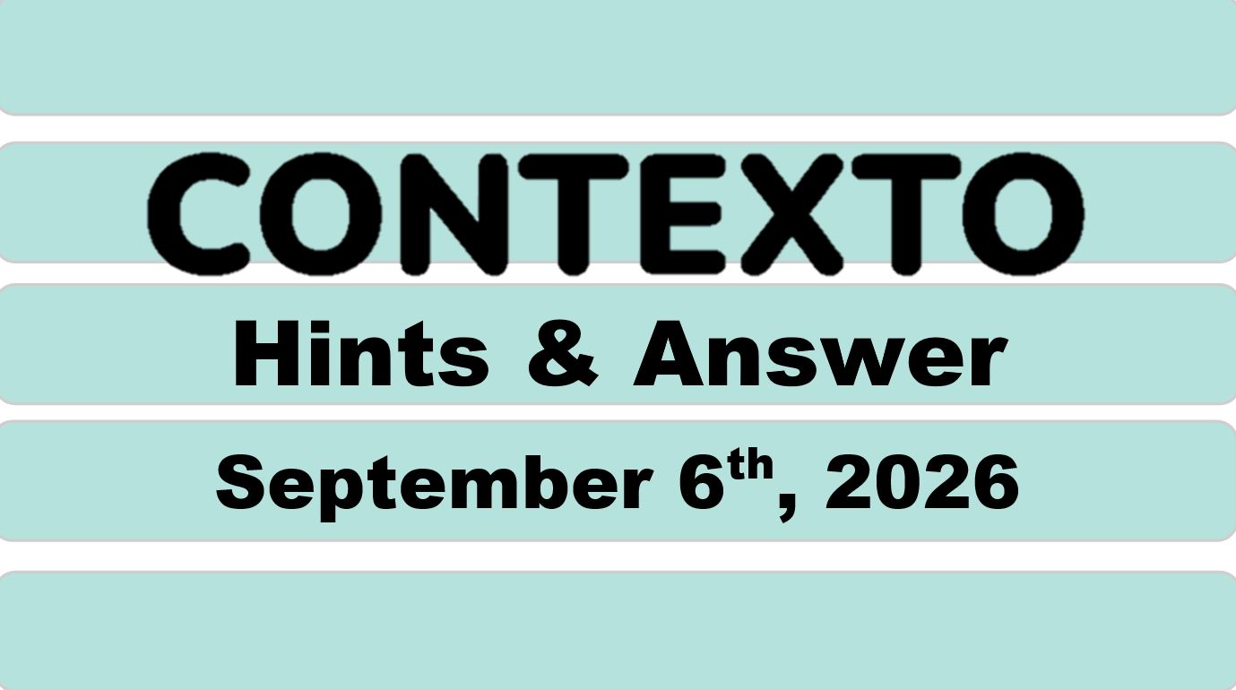 ‘Wordle’ Answer Today 1905 September 6th 2026 – Hints and Solution (9/6/26)