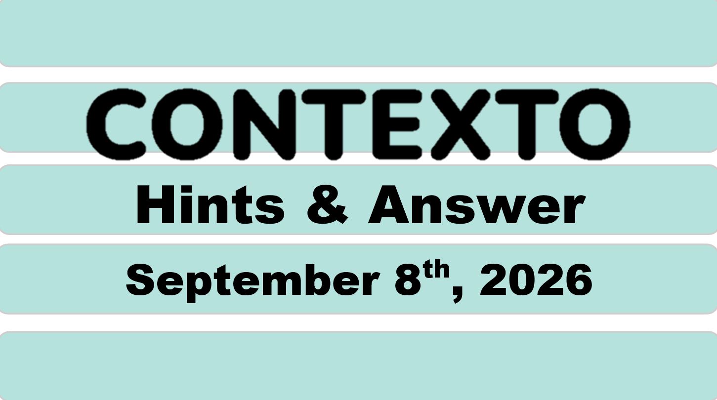 ‘Wordle’ Answer Today 1907 September 8th 2026 – Hints and Solution (9/8/26)