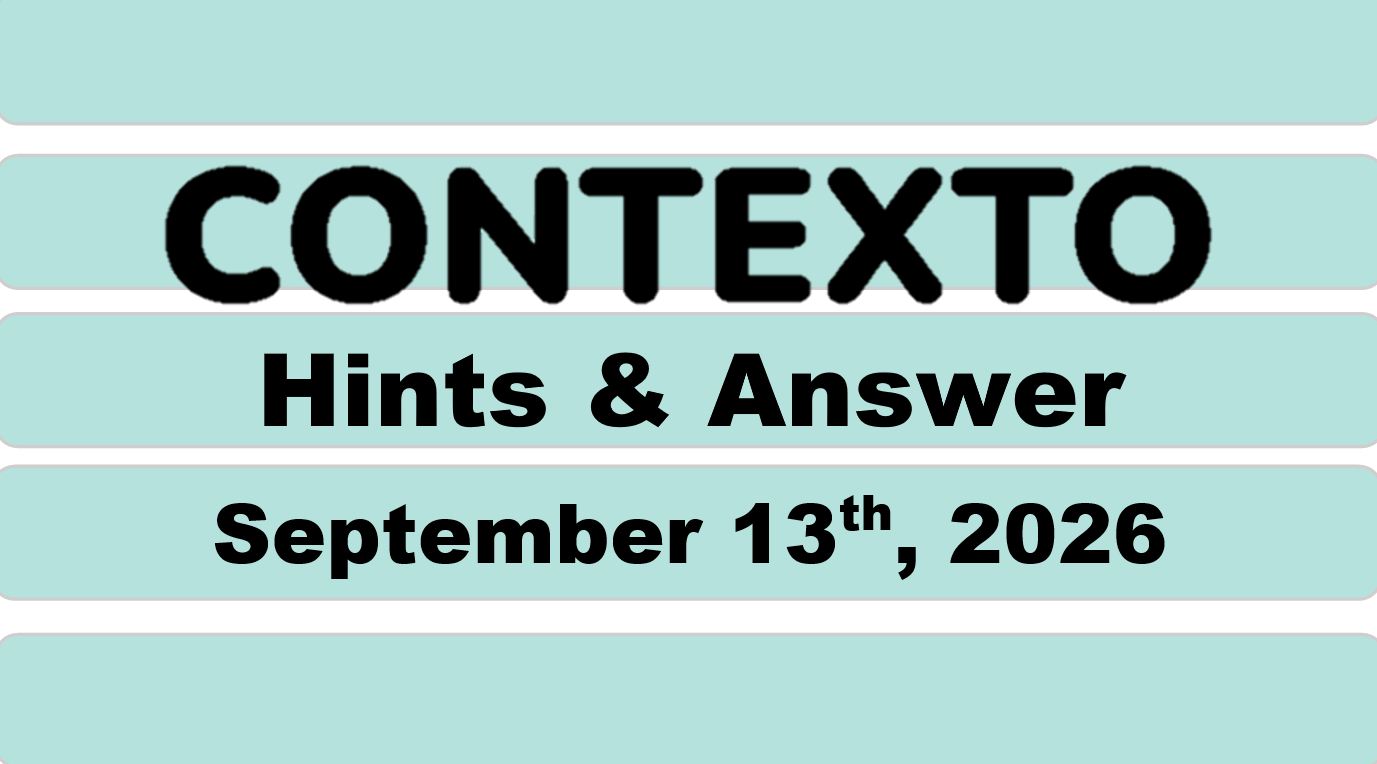 ‘Wordle’ Answer Today 1912 September 13th 2026 – Hints and Solution (9/13/26)