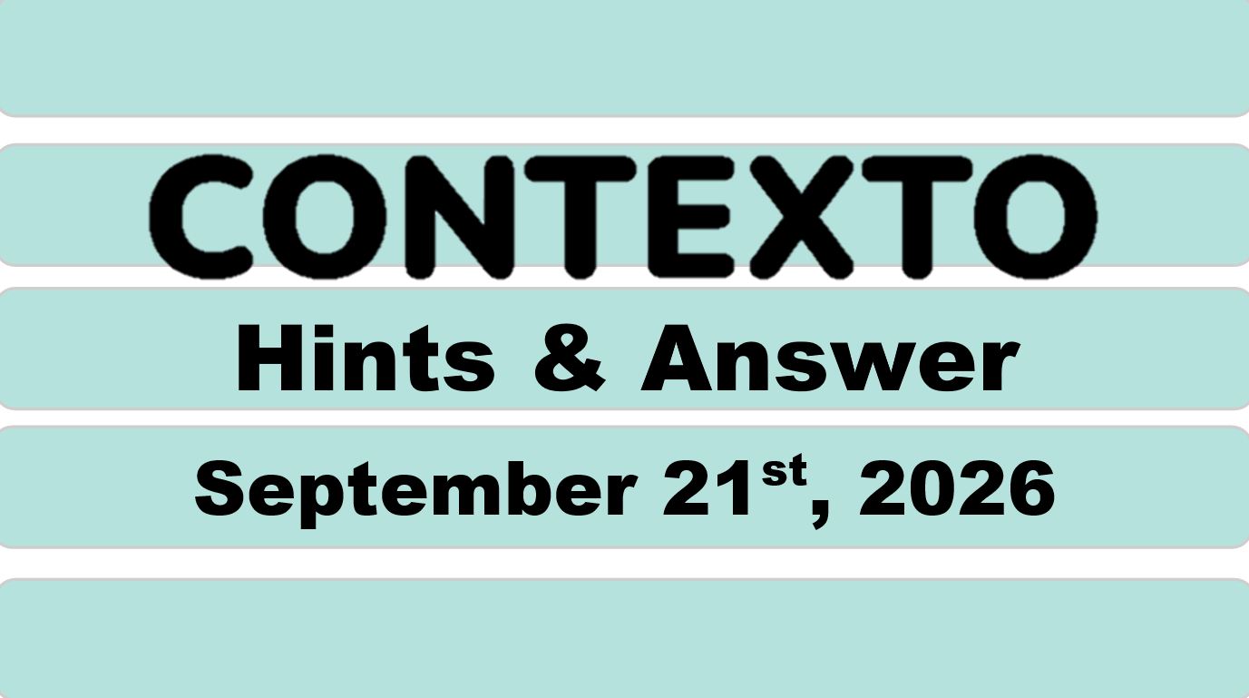 ‘Wordle’ Answer Today 1920 September 21st 2026 – Hints and Solution (9/21/26)