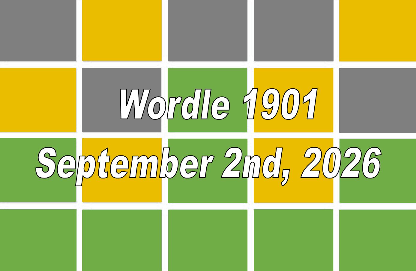 ‘Wordle’ Answer Today 1901 September 2nd 2026 – Hints and Solution (9/2/26)