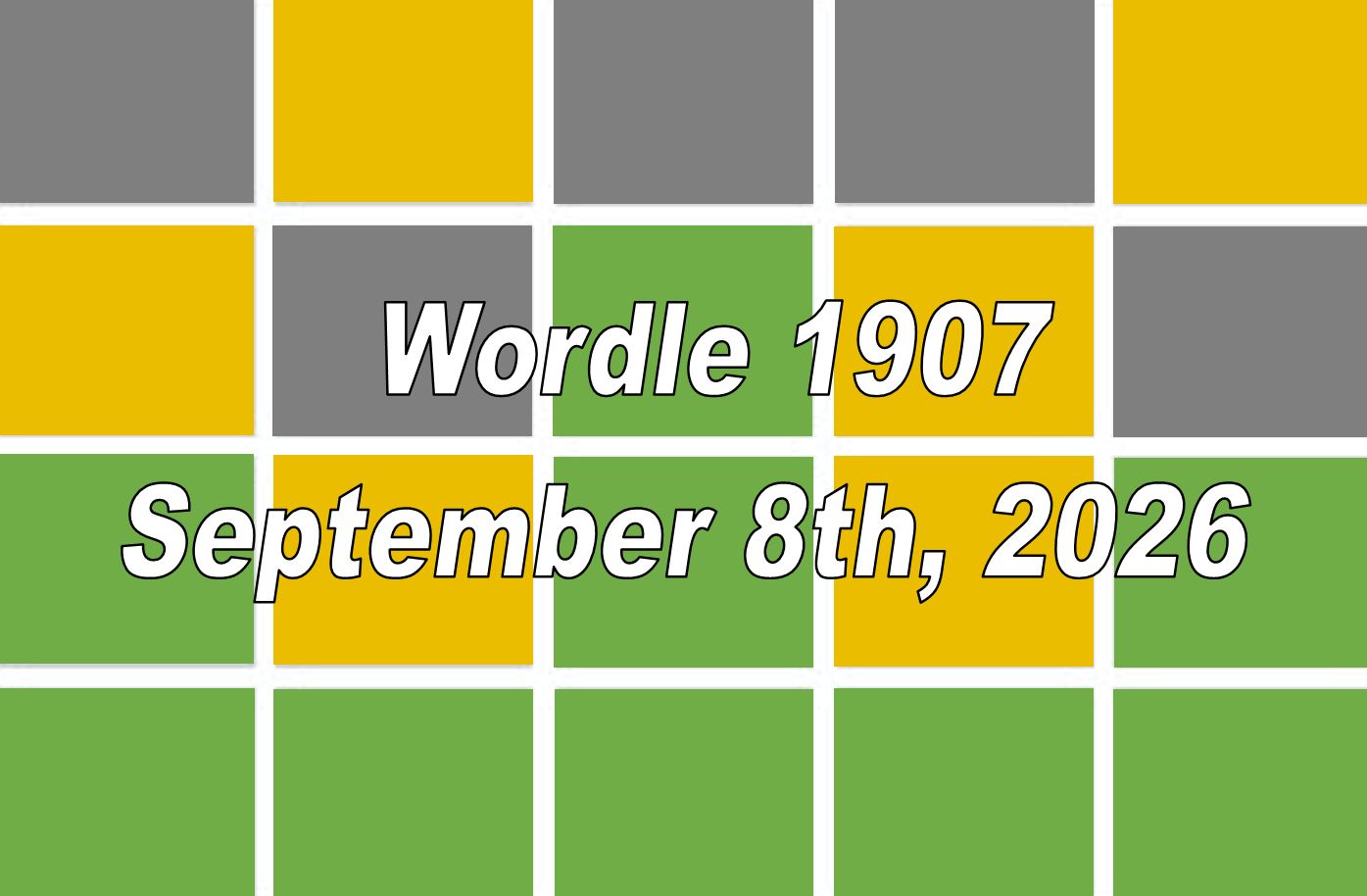 ‘Wordle’ Answer Today 1907 September 8th 2026 – Hints and Solution (9/8/26)
