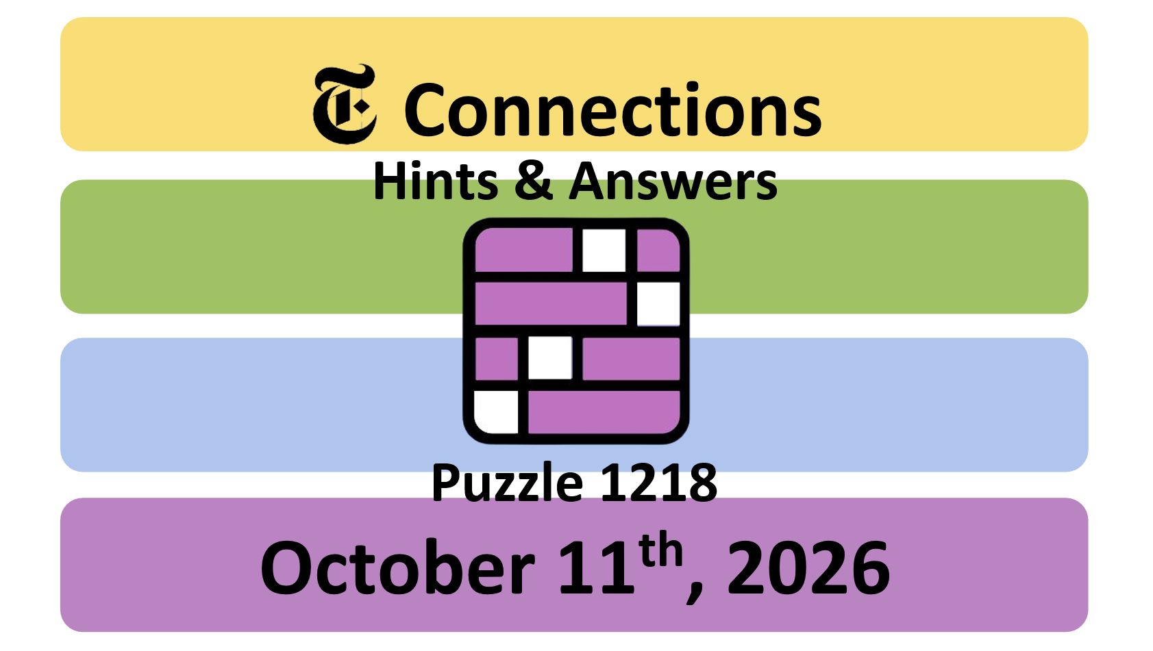 ‘NYT Connections’ Answers Today October 11th, 2026 – 1218 Hints and ...